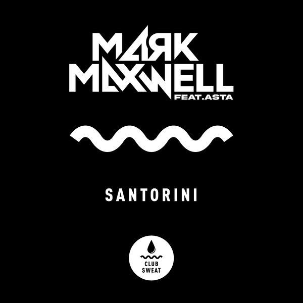 Asta, Mark Maxwell - Santorini (feat. ASTA) [Extended Mix] [CLUBSWE413]